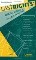 Last Rights: Death Dying and the Law in Ireland