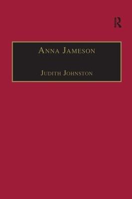 Anna Jameson: Victorian, Feminist, Woman of Letters - Judith Johnston - cover