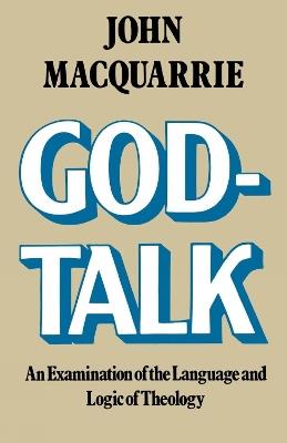 God-Talk: An Examination of the Language and Logic of Theology - John Macquarrie - cover