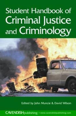 Student Handbook of Criminal Justice and Criminology - John Muncie,David Wilson - cover