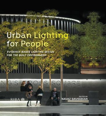 Urban Lighting for People: Evidence-Based Lighting Design for the Built Environment - cover