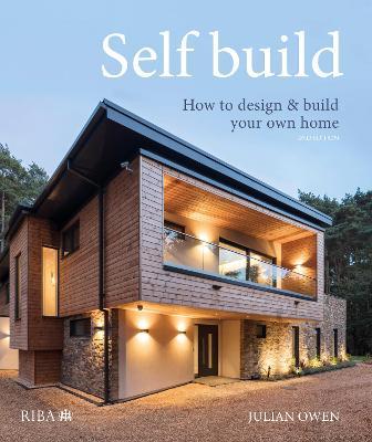 Self-build: How to design and build your own home - Julian Owen - cover