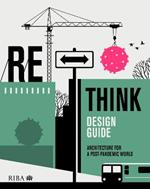 RETHINK Design Guide: Architecture for a post-pandemic world
