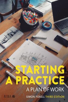 Starting a Practice: A Plan of Work - Simon Foxell - cover