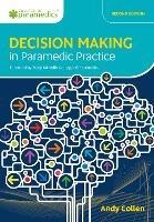 Decision Making in Paramedic Practice - Andy Collen - cover