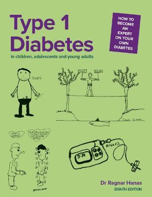 Type 1 Diabetes in Children, Adolescents and Young Adults - Dr Ragnar Hanas - cover