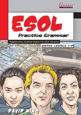 ESOL Practice Grammar - Entry Levels 1 and 2 - SupplimentaryGrammar Support for ESOL Students - David King - cover