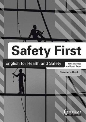 Safety First: English for Health and Safety Teacher's Book B1 - John Chrimes - cover