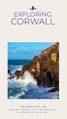 Exploring Cornwall Kernow: The Definitive Guide - William Fricker - cover