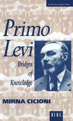 Primo Levi: Bridges of Knowledge - Mirna Cicioni - cover