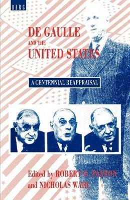 De Gaulle and the United States: A Centennial Reappraisal - cover