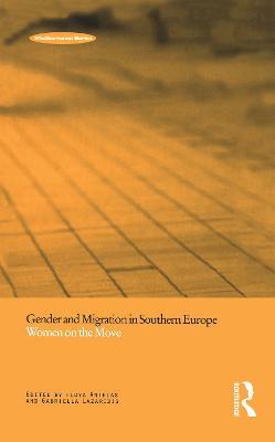 Gender and Migration in Southern Europe: Women on the Move - cover
