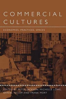 Commercial Cultures: Economies, Practices, Spaces - cover