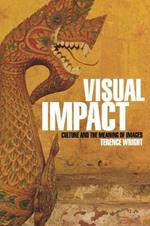 Visual Impact: Culture and the Meaning of Images