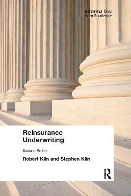 Reinsurance Underwriting - Robert Kiln,Stephen Kiln - cover