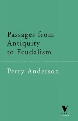 Passages from Antiquity to Feudalism - Perry Anderson - cover