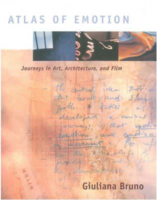 Atlas of Emotion: Journeys in Art, Architecture, and Film - Giuliana Bruno - cover