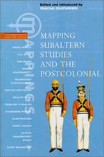 Mapping Subaltern Studies and the Postcolonial