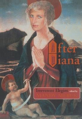 After Diana: Irreverent Elegies - cover
