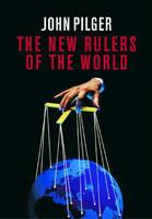 The New Rulers of the World - John Pilger - cover