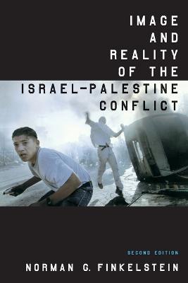 Image and Reality of the Israel-Palestine Conflict - Norman G Finkelstein - cover