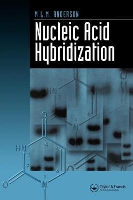 Nucleic Acid Hybridization - M.L.M. Anderson - cover