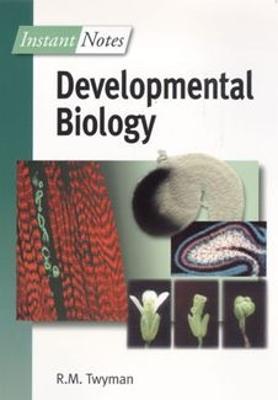 BIOS Instant Notes in Developmental Biology - Richard Twyman - cover