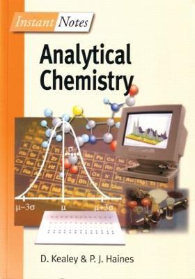BIOS Instant Notes in Analytical Chemistry - David Kealey,P J Haines - cover