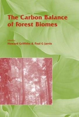 The Carbon Balance of Forest Biomes: Vol 57 - cover