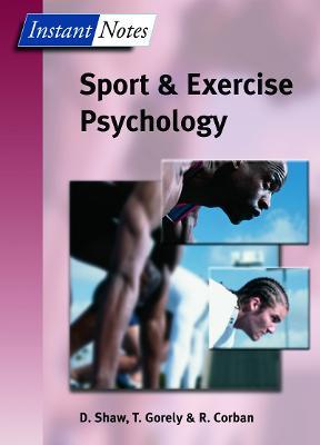 BIOS Instant Notes in Sport and Exercise Psychology - Dave Shaw,Trish Gorely,Rod Corban - cover