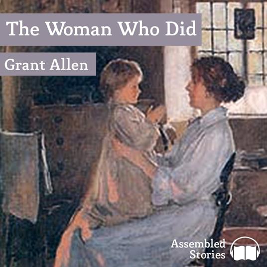 Woman Who Did, The