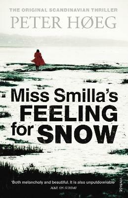 Miss Smilla's Feeling For Snow - Peter Høeg - cover