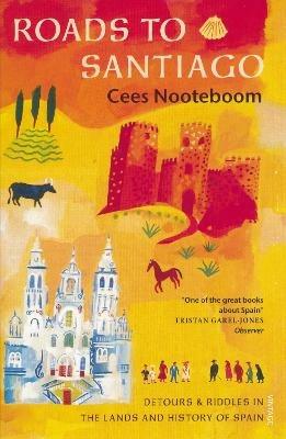 Roads To Santiago - Cees Nooteboom - cover