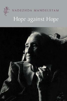 Hope Against Hope - Nadezhda Mandelstam - cover