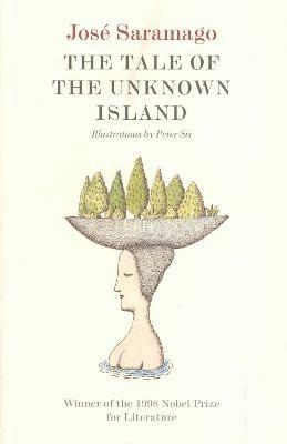 The Tale of the Unknown Island - Jose Saramago - cover