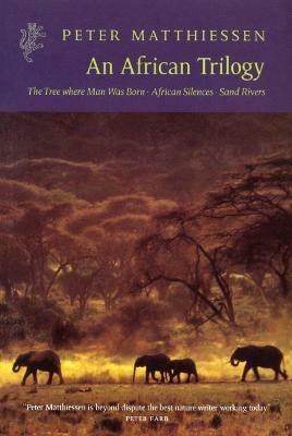 An African Trilogy - Peter Matthiessen - cover