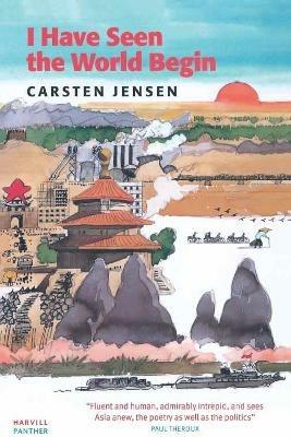 I Have Seen The World Begin - Carsten Jensen - cover