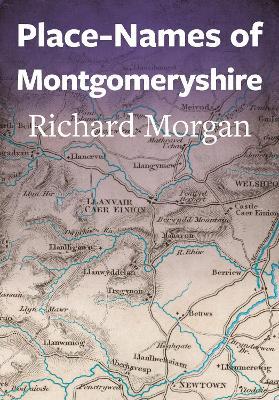 Place-Names of Montgomeryshire - Richard Morgan - cover