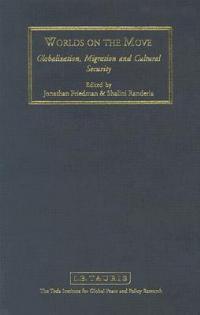 Worlds on the Move: Globalisation, Migration and Cultural Security - cover