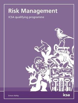 Risk Management: ICSA qualifying programme - Simon Ashby - cover