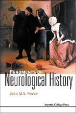 Fragments Of Neurological History