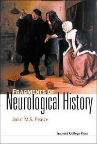 Fragments Of Neurological History - John M S Pearce - cover