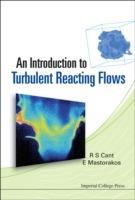 Introduction To Turbulent Reacting Flows, An - Epaminondas Mastorakos,R Stewart Cant - cover