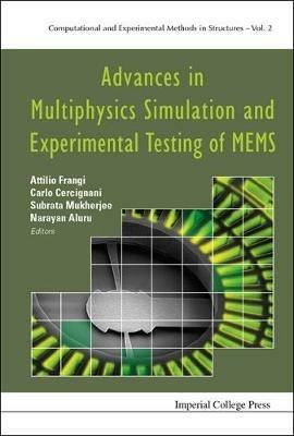 Advances In Multiphysics Simulation And Experimental Testing Of Mems - cover