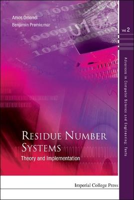 Residue Number Systems: Theory And Implementation - Amos R Omondi,A Benjamin Premkumar - cover