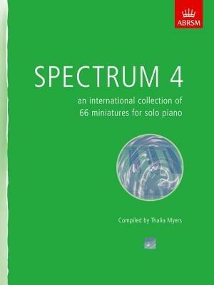Spectrum 4 (Piano): an international collection of 66 miniatures for solo piano - ABRSM - cover