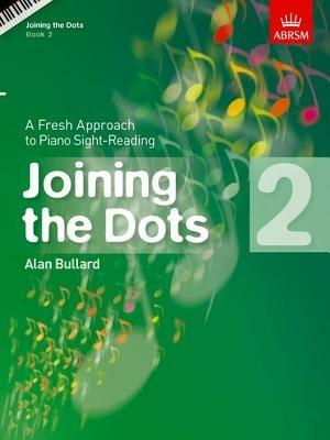 Joining the Dots, Book 2 (Piano): A Fresh Approach to Piano Sight-Reading - cover