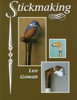Stickmaking - Leo Gowan - cover