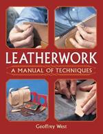 Leatherwork - A Manual of Techniques