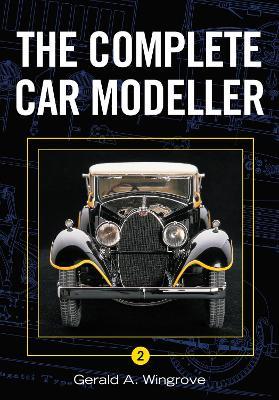 Complete Car Modeller 2 - Gerald A. Wingrove - cover